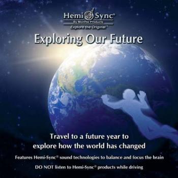 Exploring Our Future (Erforsche unsere Zukunft)