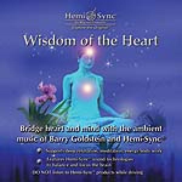 Wisdom of the Heart Wisdom of the Heart