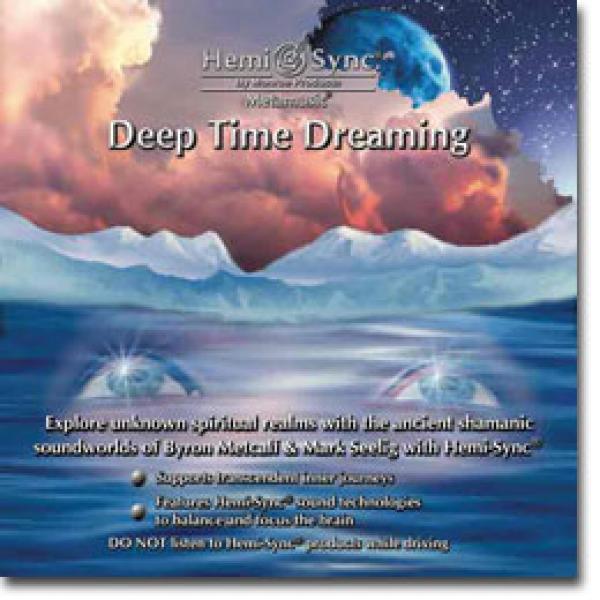 Deep Time Dreaming Deep Time Dreaming