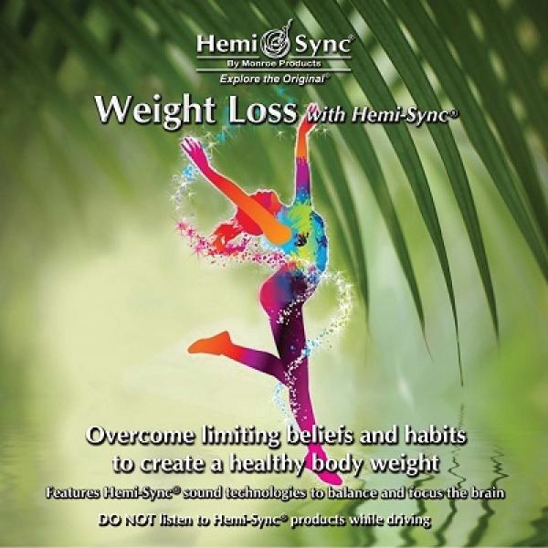 Weight Loss with Hemi-Sync® Weight Loss with Hemi-Sync®
