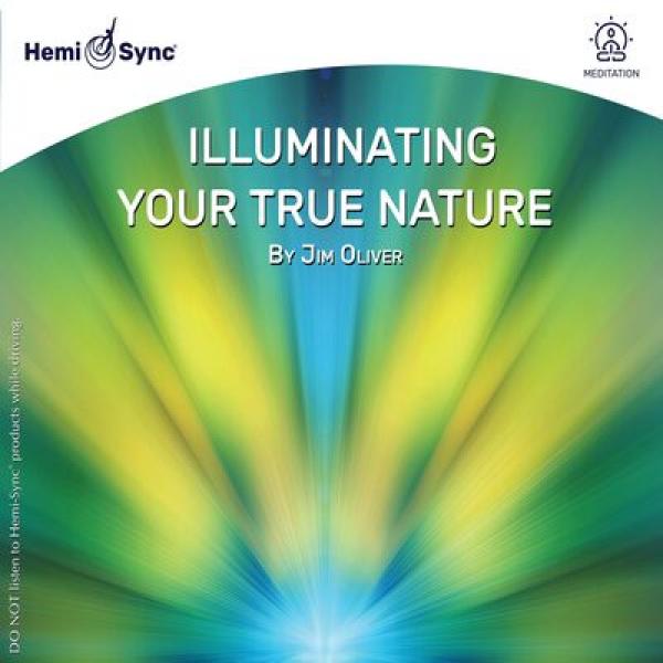 Bild für Hemi Sync CD Illuminating Your True Nature (Deine wahre Natur erhellen)