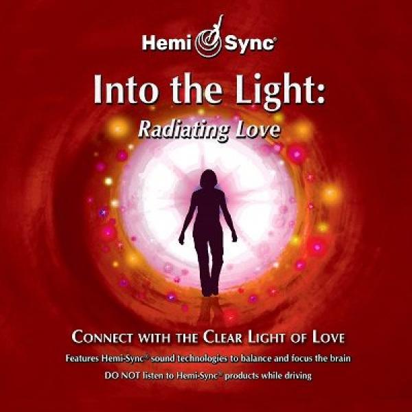Into the Light: Radiating Love