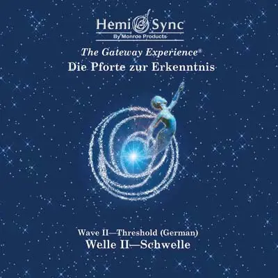 Pforte zur Erkenntnis: Welle II Schwelle (Deutsch)