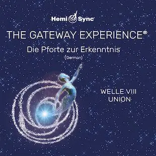 Pforte zur Erkenntnis: Welle VIII Union (Deutsch)